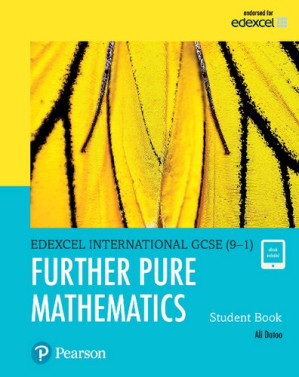 Edexcel International GCSE (9-1) Further Pure Mathematics Student Book - Mr Ali Datoo