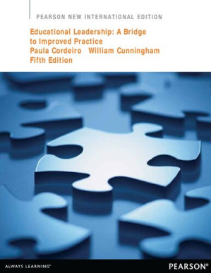 Educational Leadership: Pearson New International Edition:A Bridge to Improved Practice - Paula Cordeiro