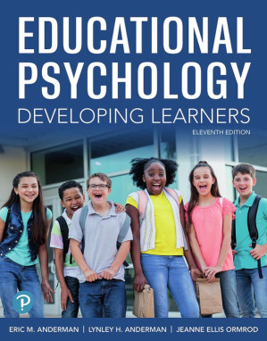 Educational Psychology: Developing Learners, 11th Edition - Eric M. Anderman, Lynley H. Anderman, & Jeanne Ellis Ormrod