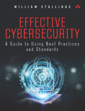 Effective Cybersecurity: A Guide to Using Best Practices and Standards - William Stallings - 9780134772806-2