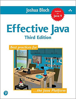 Effective Java - Joshua Bloch - 9780134686097