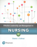 Effective Leadership and Management in Nursing - Sullivan, Eleanor