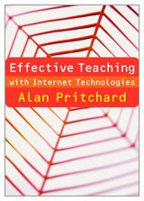 Effective Teaching with Internet Technologies: Pedagogy and Practice - 9781412930949