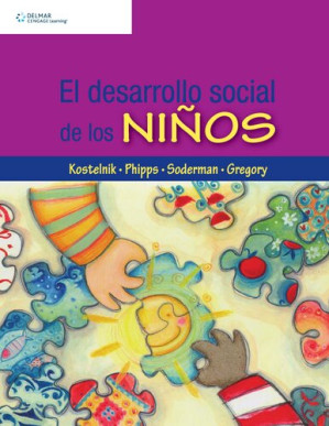 El desarrollo social de los niños By Marjorie J. Kostelnik