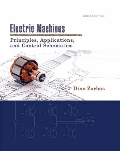 Electric Machines Principles Applications And Control Schemes 2Nd Edition