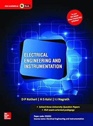 Electrical Engineering and Instrumentation By D P Kothari; H S Kalsi; I J Nagrath