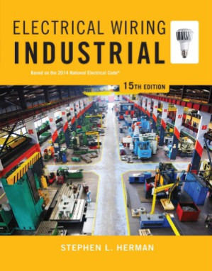 Electrical Wiring Industrial (15th edition) By Stephen L. Herman - 9780737772241