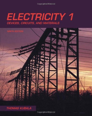 Electricity 1: Devices, Circuits & Materials By Thomas Kubala - 9781584505839