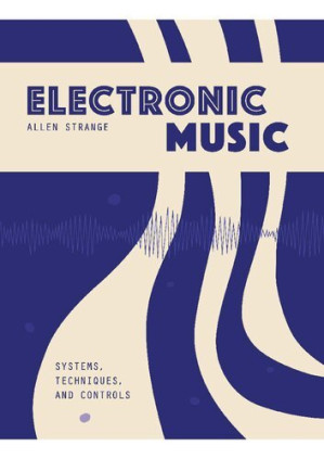 Electronic Music Systems By Allen Strange