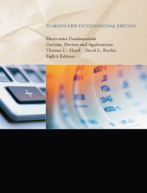 Electronics Fundamentals: Circuits, Devices and Applications: Pearson New International Edition - Buchla, David M;Floyd, Thomas L