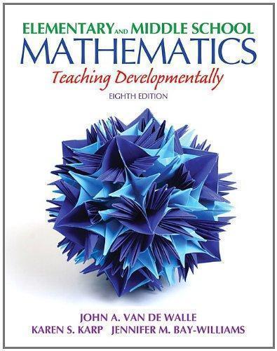 Elementary And Middle School Mathematics Teaching Developmentally 8Th Edition