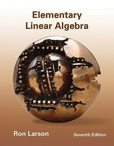 Elementary Linear Algebra 7Th Edition
