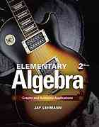 Elementary algebra : graphs & authentic applications - Lehmann, Jay