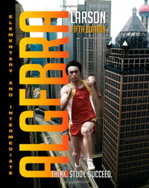 Elementary and Intermediate Algebra, Fifth Edition By Ron Larson