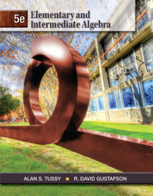 Elementary and intermediate algebra By Gustafson, Roy David;Tussy, Alan S