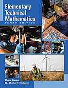 Elementary technical mathematics By Dale Ewen; C  Robert Nelson