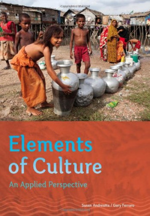 Elements of Culture: An Applied Perspective By Susan Andreatta, Gary Ferraro