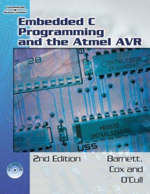 Embedded C Programming and the Atmel AVR, 2nd Edition By Richard H. Barnett, Sarah Cox, Larry O'Cull - 9781580012584