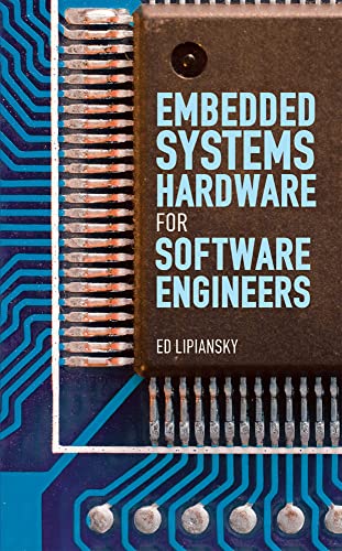 Embedded systems hardware for software engineers