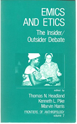 Emics and Etics: The Insider/Outsider Debate