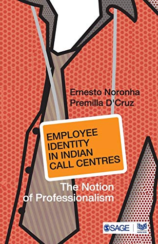 Employee Identity in Indian Call Centres: The Notion of Professionalism (Response Books)