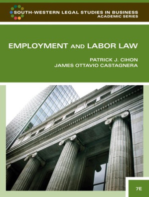 Employment and Labor Law By Patrick J.(Patrick J. Cihon) Cihon, James Ottavio Castagnera