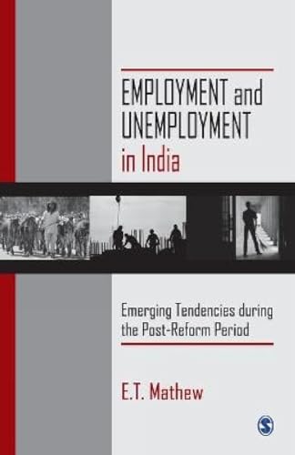 Employment and Unemployment in India: Emerging Tendencies During the Post-reform Period