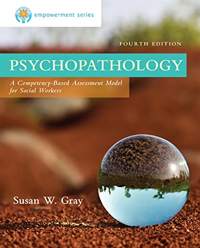 Empowerment Series: Psychopathology: A Competency-Based Assessment Model for Social Workers - 4th Edition