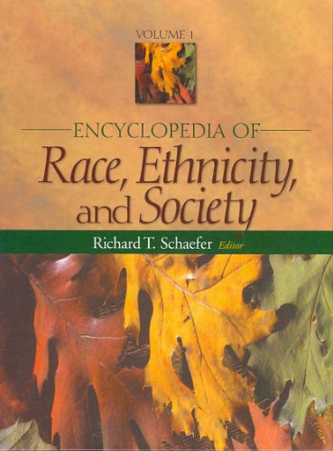 Encyclopedia of Race, Ethnicity, and Society (3 Vol Set)