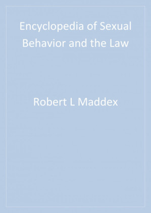 Encyclopedia of Sexual Behavior and the Law