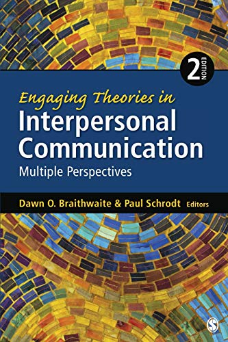 Engaging Theories in Interpersonal Communication: Multiple Perspectives - 2nd Edition