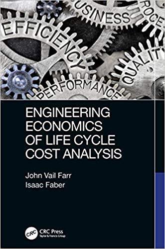Engineering Economics Of Life Cycle Cost Analysis