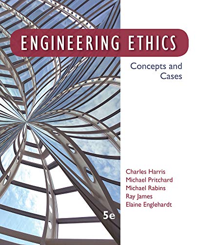 Engineering Ethics: Concepts and Cases - 5th Edition