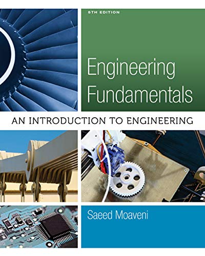 Engineering Fundamentals: An Introduction to Engineering - 1st Edition