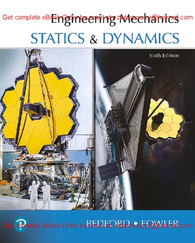 Engineering Mechanics, Statics & Dynamics - Anthony Bedford, Wallace Fowler