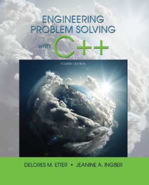 Engineering Problem Solving With C++ (Fourth Edition) - Delores M. Etter, Jeanine A. Ingber