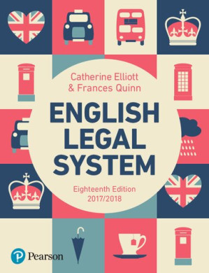 English Legal System (Eighteenth Edition 2017/2018) - Catherine Elliott, Quinn Frances