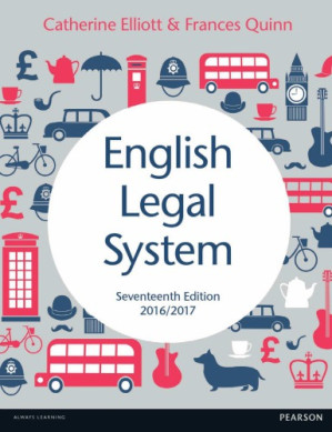 English Legal System 2016/2017 - Catherine Elliott, Frances Quinn