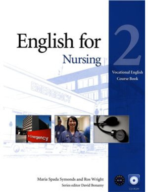 English for Nursing. Course Book 2 - Symons Maria Spada, Wright Ros.