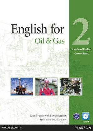 English for Oil & Gas 2 Course Book with CD-ROM - Evan Frendo, David Bonamy