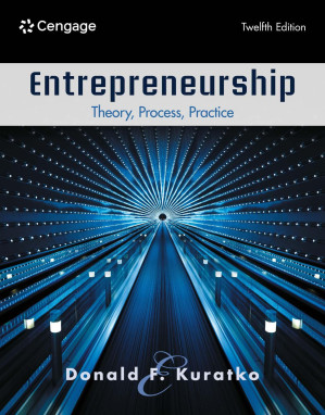 Entrepreneurship: Theory, Process, Practice, 12e By Donald F. Kuratko