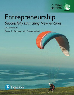 Entrepreneurship : successfully launching new ventures - R. Duane Ireland; Bruce R. Barringer