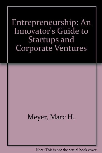 Entreprenuership: An Innovator's Guide to Startups and Corporate Venues