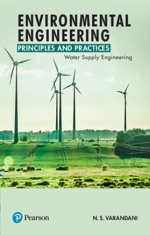 Environmental Engineering Principles and Practices (Water Supply Engineering) - N. S. Varandani
