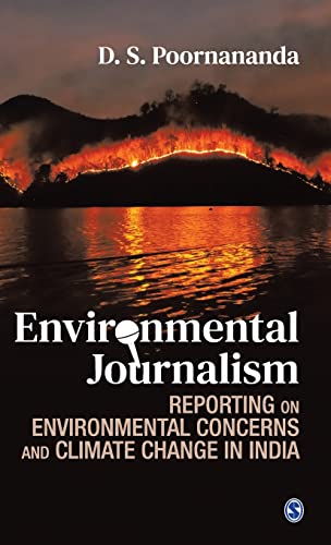 Environmental Journalism: Reporting on Environmental Concerns and Climate Change in India