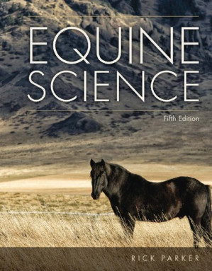 Equine Science, Fifth Edition By Rick Parker