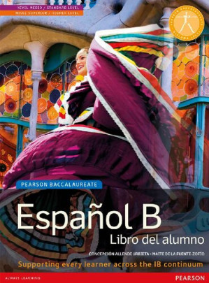 Español B Libre del Alumno for the IB Diploma - Concepcion Allende, Concepción Allende Urbieta, Maite de la Fuente-Zofío - 9781447952244