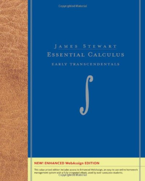 Essential Calculus: Early Transcendentals, Enhanced Edition (with Enhanced WebAssign with  Printed Access Card for Multi Term Math and Science) By James Stewart - 9780538452748