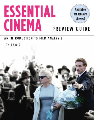 Essential Cinema: An Introduction to Film Analysis By Jon Lewis
