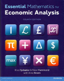 Essential Mathematics for economic Analysis - Sydsaeter, Knut, Hammond, Peter, Strom, Arne